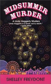 Midsummer Murder (Linda Haggerty Mysteries) by Freydont Shelley