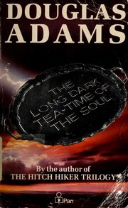 Cover of: The long dark tea-time of the soul | Douglas Adams