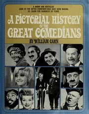 Cover of: A pictorial history of the great comedians. by William Cahn