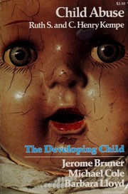 Cover of: Child abuse by Ruth S. Kempe
