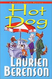 Hot dog by Laurien Berenson