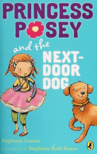 Princess Posey and the next-door dog by Stephanie Greene