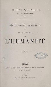 Cover of: Œuvres posthumes: 1. Développement progressif et but final de l'humanité