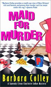 Maid For Murder (Charlotte LaRue Mysteries) by Barbara Colley