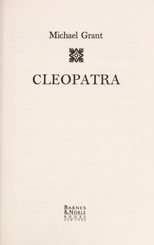 Cleopatra by Michael Grant
