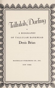 Cover of: Tallulah, darling: a biography of Tallulah Bankhead