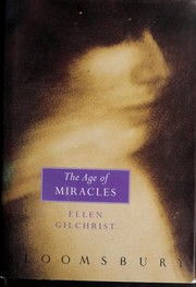 Cover of: Age of Miracles by Ellen Gilchrist