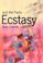 Cover of: Ecstasy (Just the Facts)
