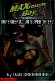 maximum-boy-starring-in-superhero-or-super-thief-cover