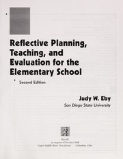Cover of: Reflective planning, teaching, and evaluation for the elementary school by Judy W. Eby
