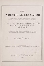 Cover of: The industrial educator... by Trumbull White