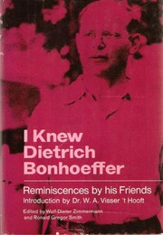 Cover of: I knew Dietrich Bonhoeffer by Wolf Dieter Zimmermann