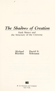 Cover of: The shadows of creation | Riordan, Michael