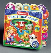 Cover of: What's That Noise?: All About Farm Sounds (Fisher-Price Little Tab Playbooks)