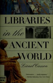 Cover of: Libraries in the Ancient World by Lionel Casson