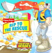 Cover of: Rip To The Rescue (FP Rescue Heroes Action Tool Book)