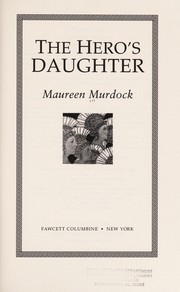 Cover of: The hero's daughter by Maureen Murdock