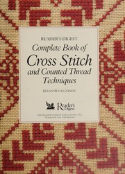 Cover of: Reader's digest complete book of cross stitch and counted thread techniques