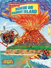 Cover of: Rescue on Parrot Island (Fisher Price) by Jay Bissonet, Fisher-Price (Firm)