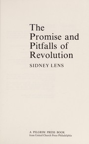 Cover of: The promise and pitfalls of revolution.