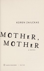 Cover of: Mother, mother: a novel