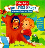 Cover of: Who Lives Here? (Fisher Price Window Surprise Book)