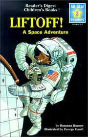 Cover of: Lift-Off! A Space Adventure by Rosanna Hansen, Rosanna Hansen