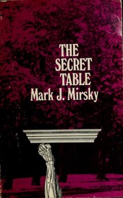 Cover of: The secret table by Mark Mirsky