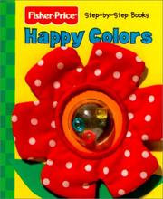 Cover of: Happy Colors (Fisher Price Step By Step Books)