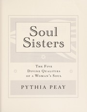 Cover of: Soul sisters: the five divine qualities of a woman's soul
