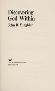 Cover of: Discovering God within by John R. Yungblut