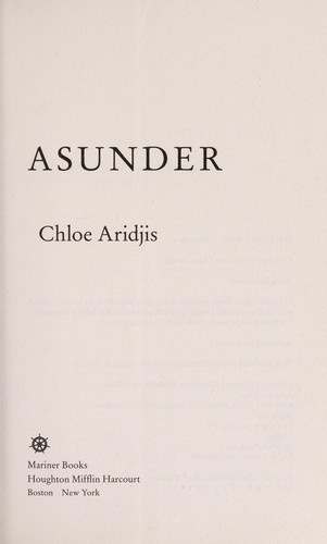 Asunder by Chloe Aridjis