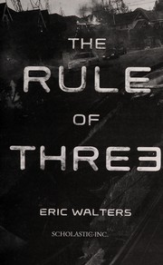 The rule of thre3 by Eric Walters