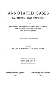 Cover of: American and English annotated cases: containing the important cases selected from the current American, Canadian, and English reports, thoroughly annotated ...