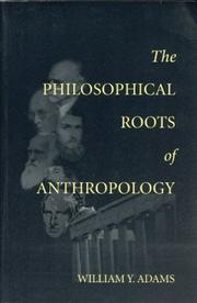 Cover of: The Philosophical Roots of Anthropology