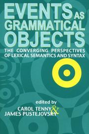 Cover of: Events as Grammatical Objects: The Converging Perspectives of Lexical Semantics and Syntax (Center for the Study of Language and Information - Lecture Notes)