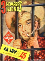 Cover of: La ley de los 45: 3 hombres buenos