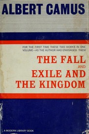 Cover of: The Fall and Exile and the Kingdom by Albert Camus