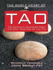 Cover of: The Whole Heart of Tao by Laozi, John Bright-Fey