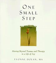 Cover of: One small step: moving beyond trauma and therapy to a life of joy