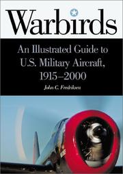 Cover of: Warbirds: An Illustrated Guide to U.S. Military Aircraft, 1915-2000