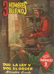 Cover of: Por la ley y por el orden: 3 hombres buenos
