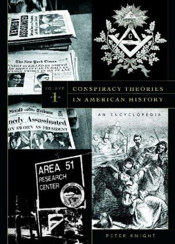 Conspiracy theories in American history by edited by Peter Knight.