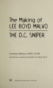 Cover of: The making of Lee Boyd Malvo by Carmeta Albarus