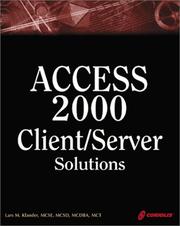 Cover of: Access 2000 Client/Server Solutions by Lars Klander, Mary Pyefinch