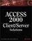 Cover of: Access 2000 Client/Server Solutions