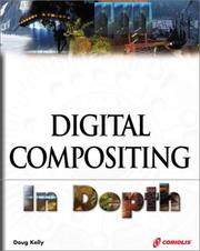 Digital Compositing In Depth by Doug Kelly