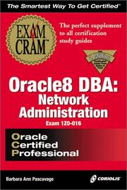 Cover of: Oracle8 DBA: Network Administration Exam Cram (Exam: 1Z0-016) by Barbara Pascavage, Barbara Pascavage