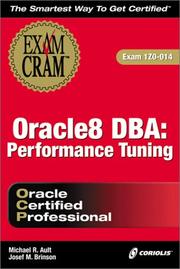 Cover of: Oracle8 DBA: Performance Tuning Exam Cram (Exam: 1Z0-014)