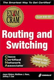 CCNA routing and switching exam cram by Jason T. Waters, Matthew J. Rees, Jeffrey T. Coe, Matt Waters